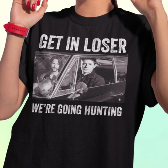 Get In Loser We’re Going Hunting Supernatural Vintage T-Shirt - Picture 1 of 2